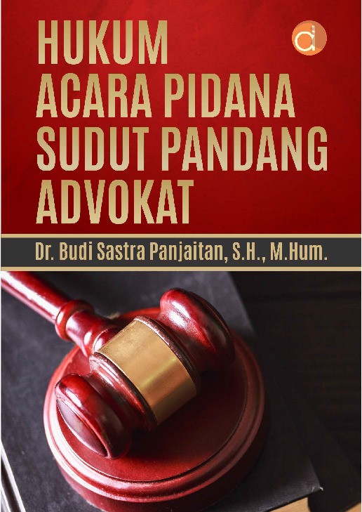 Hukum Acara Pidana Sudut Pandang Advokat